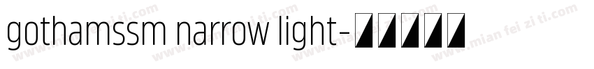 gothamssm narrow light字体转换